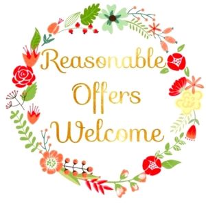 Any offer is appreciated / Reasonable offers usually accepted /Make me an offer!